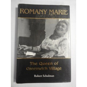    ROMANY  MARIE  The Queen of  Greenwich  Village  -  Robert  Schulman  